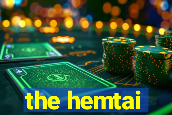 the hemtai